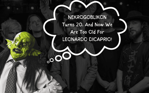 MONDAYSUCKS With JOHN GOBLIKON: NEKROGOBLIKON Turns 20, And Now We Are Too Old For LEONARDO DICAPRIO!