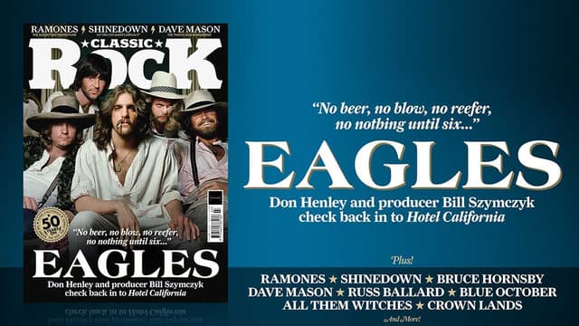The dream. The hits. The chaos. The Eagles' Hotel California, 50 years on – only in the new issue of Classic Rock