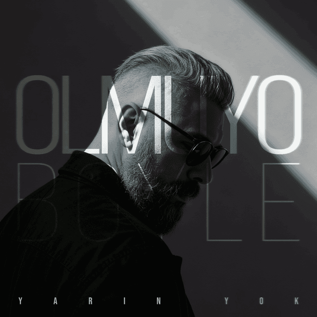 Olmuyo Böyle’den Yeni Tekli: “Yarın Yok” Yayında