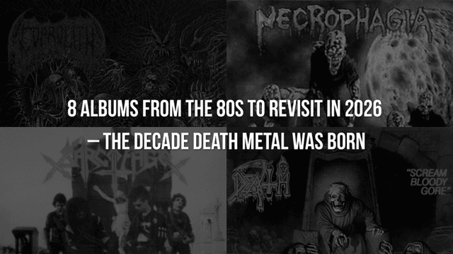 8 Albums From The 80s To Revisit In 2026 – The Decade Death Metal Was Born